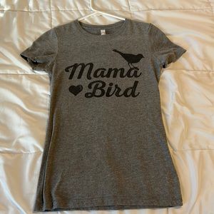 Mama Bird t-shirt. Screen print, not vinyl. Excelled used condition. Size Small.